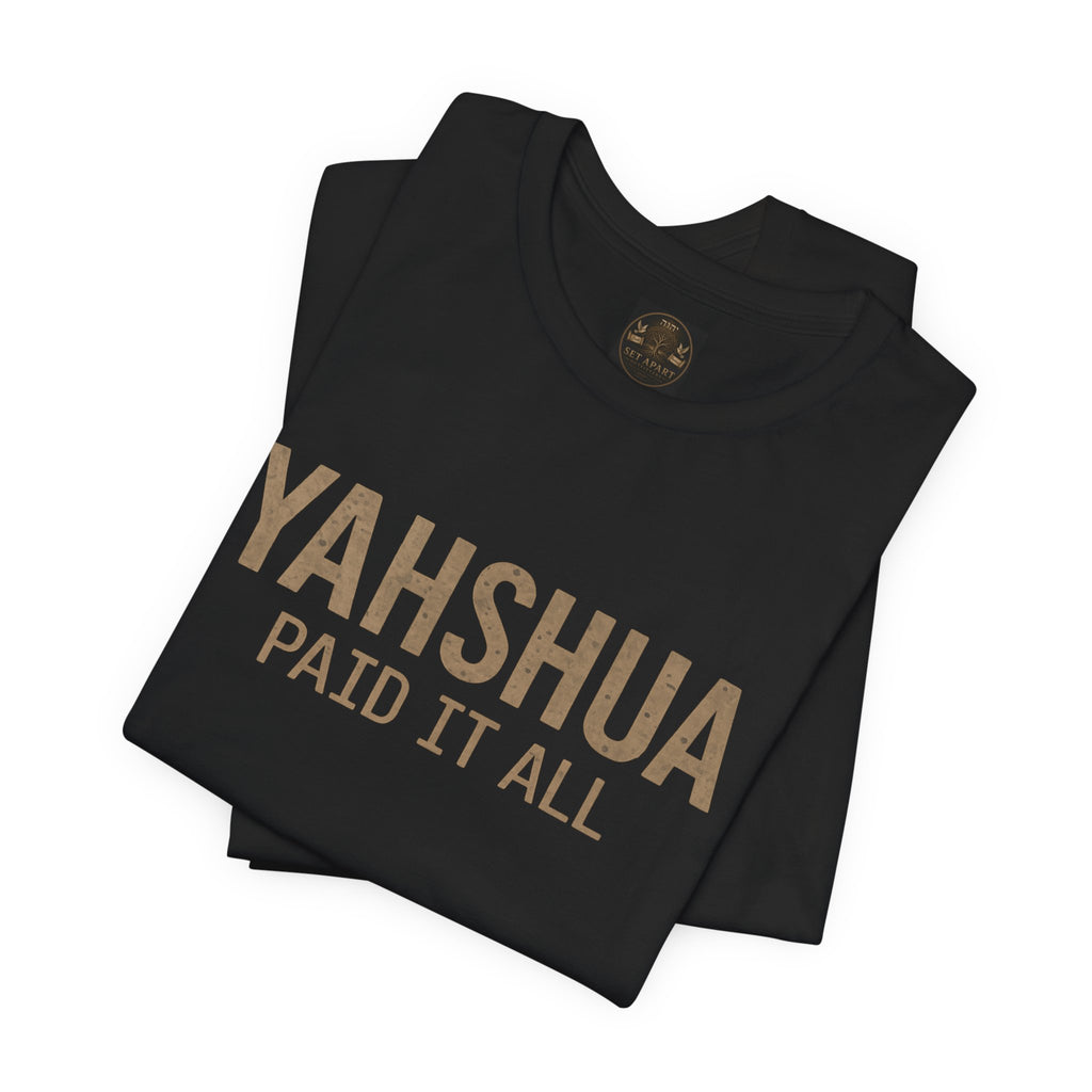 YAHSHUA PAID IT ALL | Romans 6:23