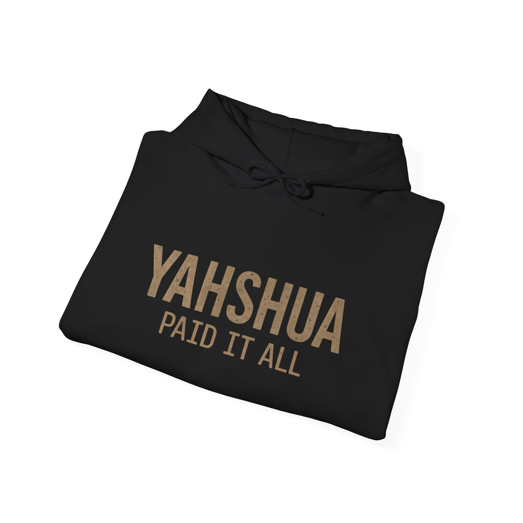 YAHSHUA PAID IT ALL | Romans 6:23 | Premium Heavy Blend™ Hoodie